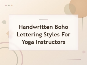 Handwritten Boho Lettering Styles for Yoga Instructors - Bohemian Yoga Fonts